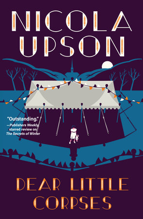 Dear Little Corpses by Nicola Upson