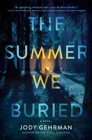 The Summer We Buried by Jody Gehrman