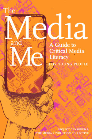 The Media and Me by Ben Boyington, Allison T. Butler, Nolan Higdon, Mickey Huff and Andy Lee Roth