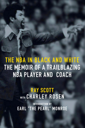 The NBA in Black and White by Ray Scott