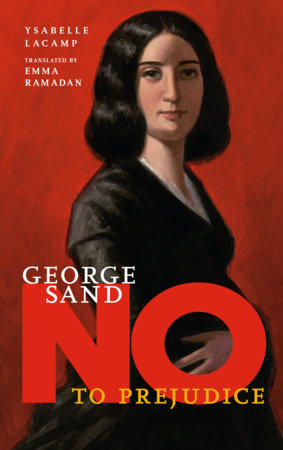 George Sand by Ysabelle Lacamp