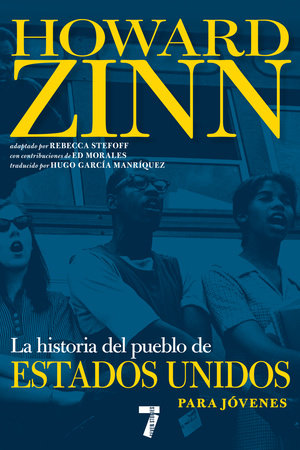 La historia del pueblo de Estados Unidos para jóvenes by Howard Zinn