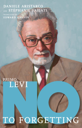 Primo Levi by Daniele Aristarco and Stéphanie Vailati