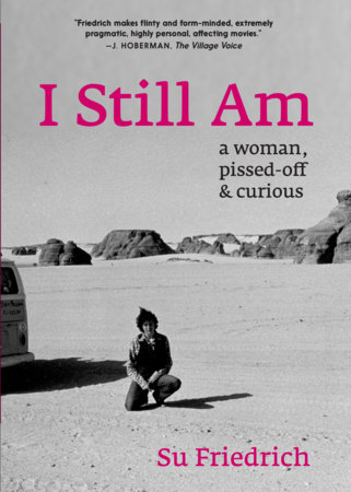 I Still Am by Su Friedrich