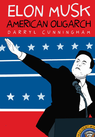 Elon Musk by Darryl Cunningham