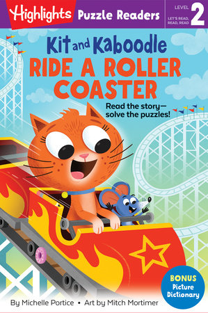 Kit and Kaboodle Ride a Roller Coaster by Michelle Portice
