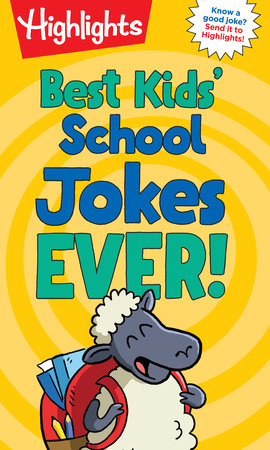 Best Kids' School Jokes Ever! by Highlights
