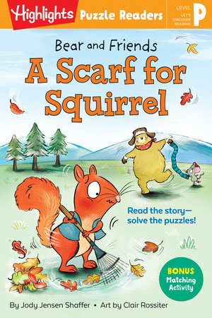 Bear and Friends: A Scarf for Squirrel by Jody Jensen Shaffer