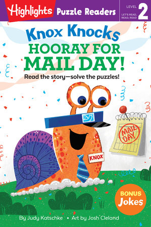 Knox Knocks: Hooray for Mail Day! by Judy Katschke