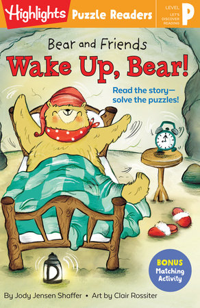 Bear and Friends: Wake Up, Bear! by Jody Jensen Shaffer