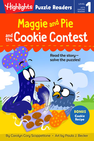Maggie and Pie and the Cookie Contest by Carolyn Cory Scoppettone; Illustrated by Paula J. Becker