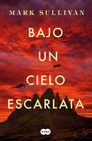 Bajo un cielo escarlata / Beneath a Scarlet Sky