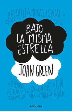 Bajo la misma estrella / The Fault in Our Stars by John Green