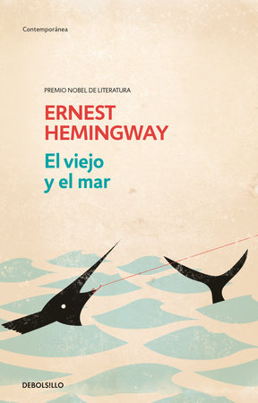 El viejo y el mar / The Old Man and the Sea by Ernest Hemingway