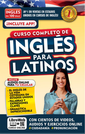 Inglés en 100 días. Inglés para latinos. Nueva Edición / English in 100 Days. The Latino's Complete English Course by Inglés en 100 días