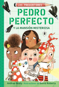 Pedro Perfecto y la Mansión Misteriosa / Iggy Peck and the Mysterious Mansion