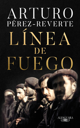 Línea de fuego / Line of Fire by Arturo Pérez-Reverte
