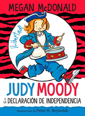 Judy Moody y la Declaración de Independencia / Judy Moody Declares Independence by Megan McDonald