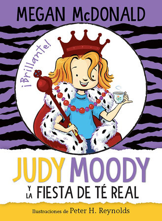 Judy Moody y la fiesta de té real / Judy Moody and the Right Royal Tea Party by Megan McDonald