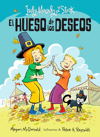 Judy Moody y Stink: El hueso de los deseos / Judy Moody & Stink: The Wishbone Wish by Megan McDonald; Peter H. Reynolds (il.)