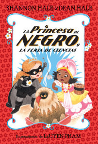 La Princesa de Negro y la feria de ciencias / The Princess in Black and the Science Fair Scare