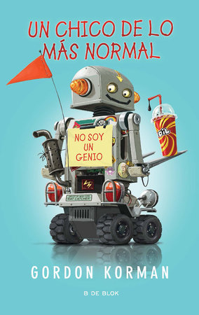 Un chico de lo más normal / Ungifted by Gordon Korman