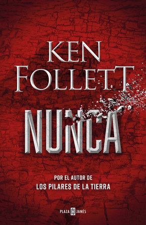 Nunca / Never by Ken Follett