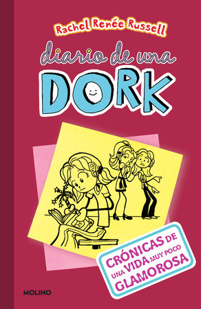 Crónicas de una vida muy poco glamorosa / Dork Diaries: Tales from a Not-So- Fabulous Life by Rachel Renée Russell
