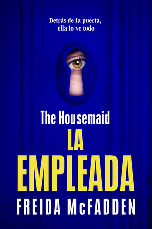 The Housemaid (La empleada) by Freida McFadden