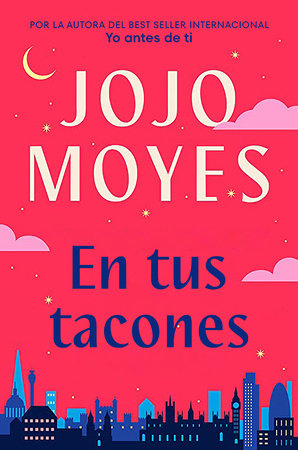 En tus tacones / Someone Else's Shoes by Jojo Moyes