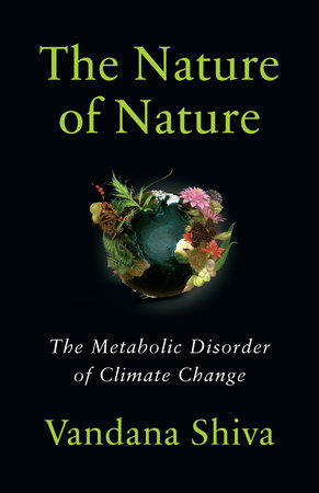 The Nature of Nature by Vandana Shiva