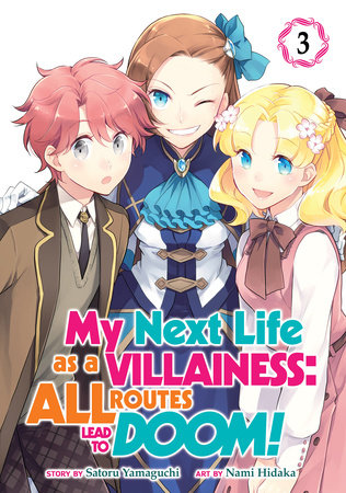 My Next Life as a Villainess: All Routes Lead to Doom! (Manga) Vol. 3 by Satoru Yamaguchi
