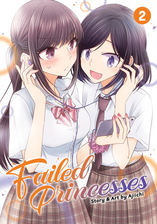Failed Princesses Vol. 2 by Ajiichi