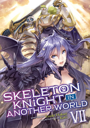 Skeleton Knight in Another World (Light Novel) Vol. 7 by Ennki Hakari