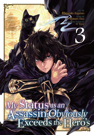 My Status as an Assassin Obviously Exceeds the Hero's (Manga) Vol. 3 by Matsuri Akai