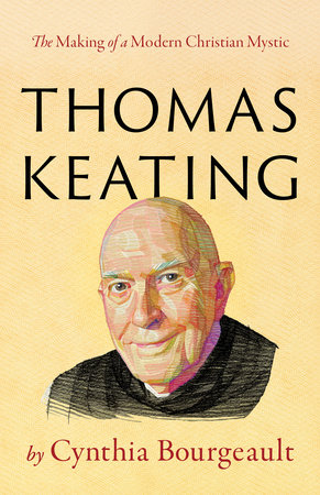 Thomas Keating by Cynthia Bourgeault