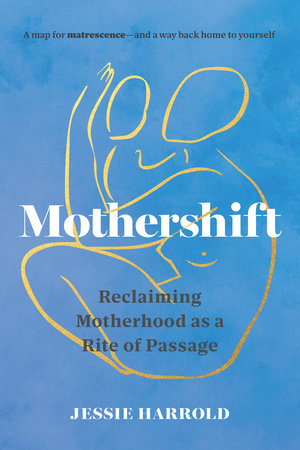 Mothershift by Jessie Harrold