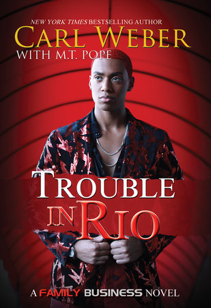 Trouble in Rio by Carl Weber and M.T. Pope