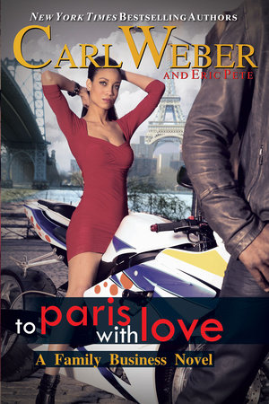 The Family Business: To Paris with Love by Carl Weber and Eric Pete