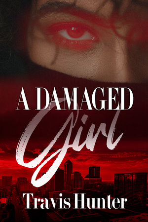 A Damaged Girl by Travis Hunter