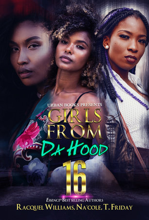 Girls from da Hood 16 by Racquel Williams, Na'Cole and T. Friday