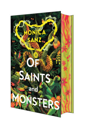 Of Saints and Monsters: Deluxe Limited Edition by Monica Sanz