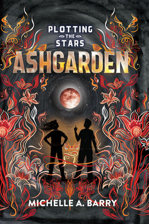 Plotting the Stars 3: Ashgarden by Michelle A. Barry