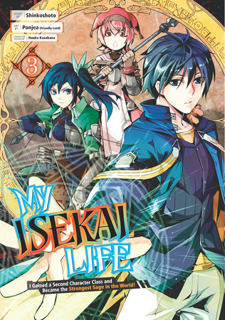 My Isekai Life 03 by Shinkoshoto: 9781646090990 | PenguinRandomHouse