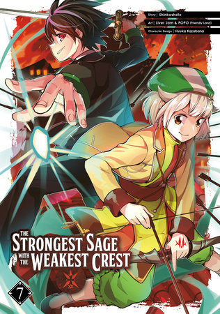 The Strongest Sage with the Weakest Crest 07 by Shinkoshoto and Liver Jam & POPO (Friendly Land)