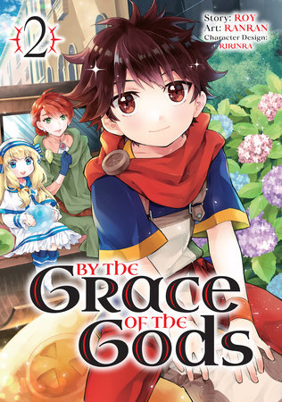 By the Grace of the Gods 02 (Manga) by Roy and Ranran