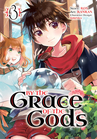 By the Grace of the Gods 03 (Manga) by Roy and Ranran