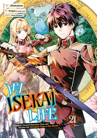 My Isekai Life 21 by Shinkoshoto and Ponjea (Friendly Land)