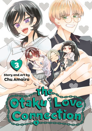 The Otaku Love Connection 03 by Chu Amairo