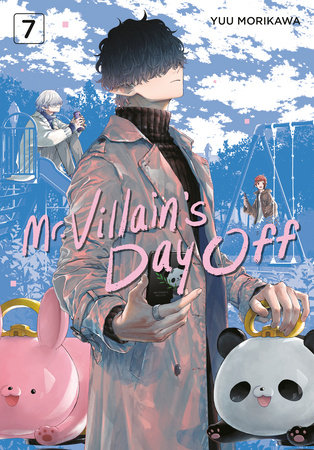 Mr. Villain's Day Off 07 by Yuu Morikawa